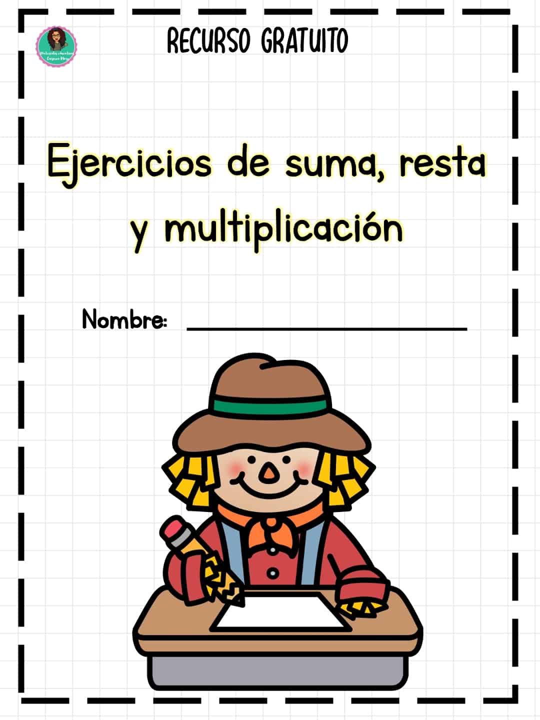 Ejercicios de suma y resta/multiplicaciones y problemas matemáticos Ejercicios de suma, resta y multiplicación